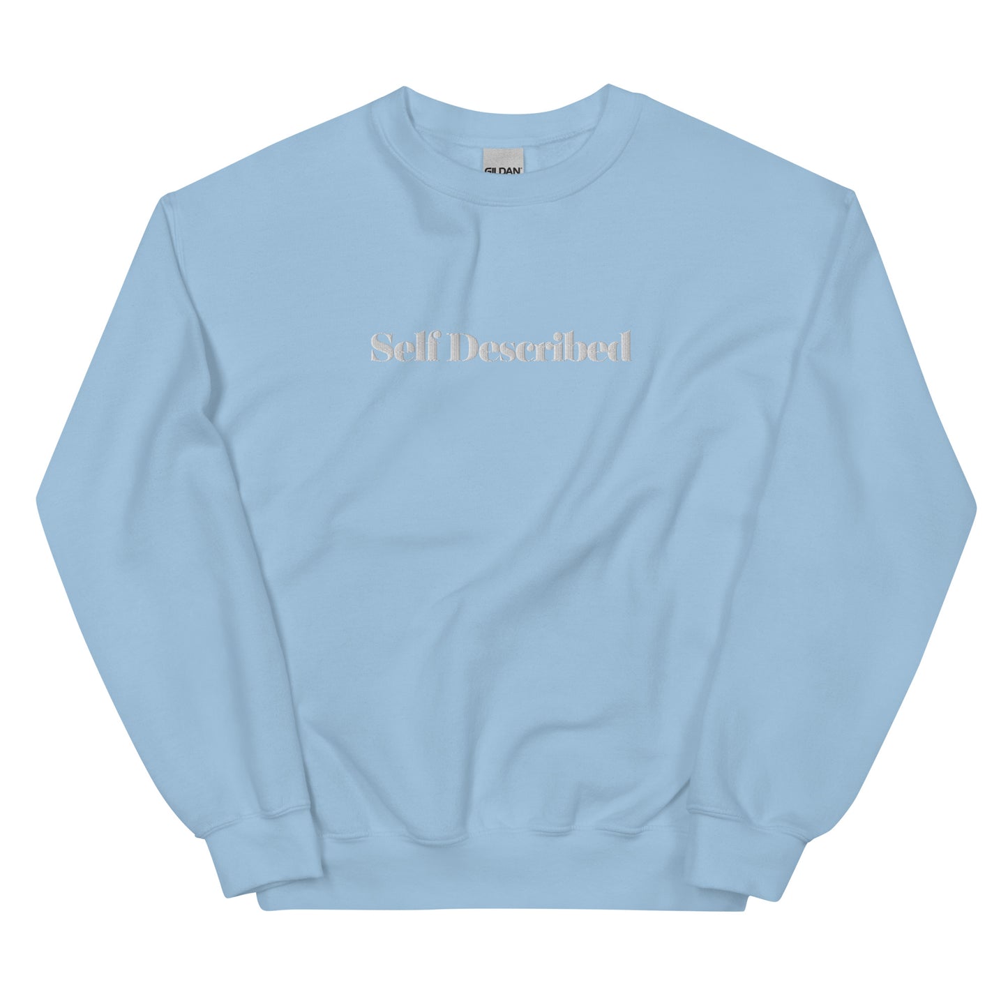 Embroidered Self Described Crewneck Unisex Sweatshirt