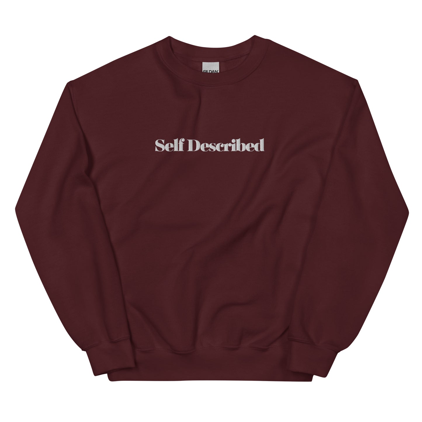 Embroidered Self Described Crewneck Unisex Sweatshirt