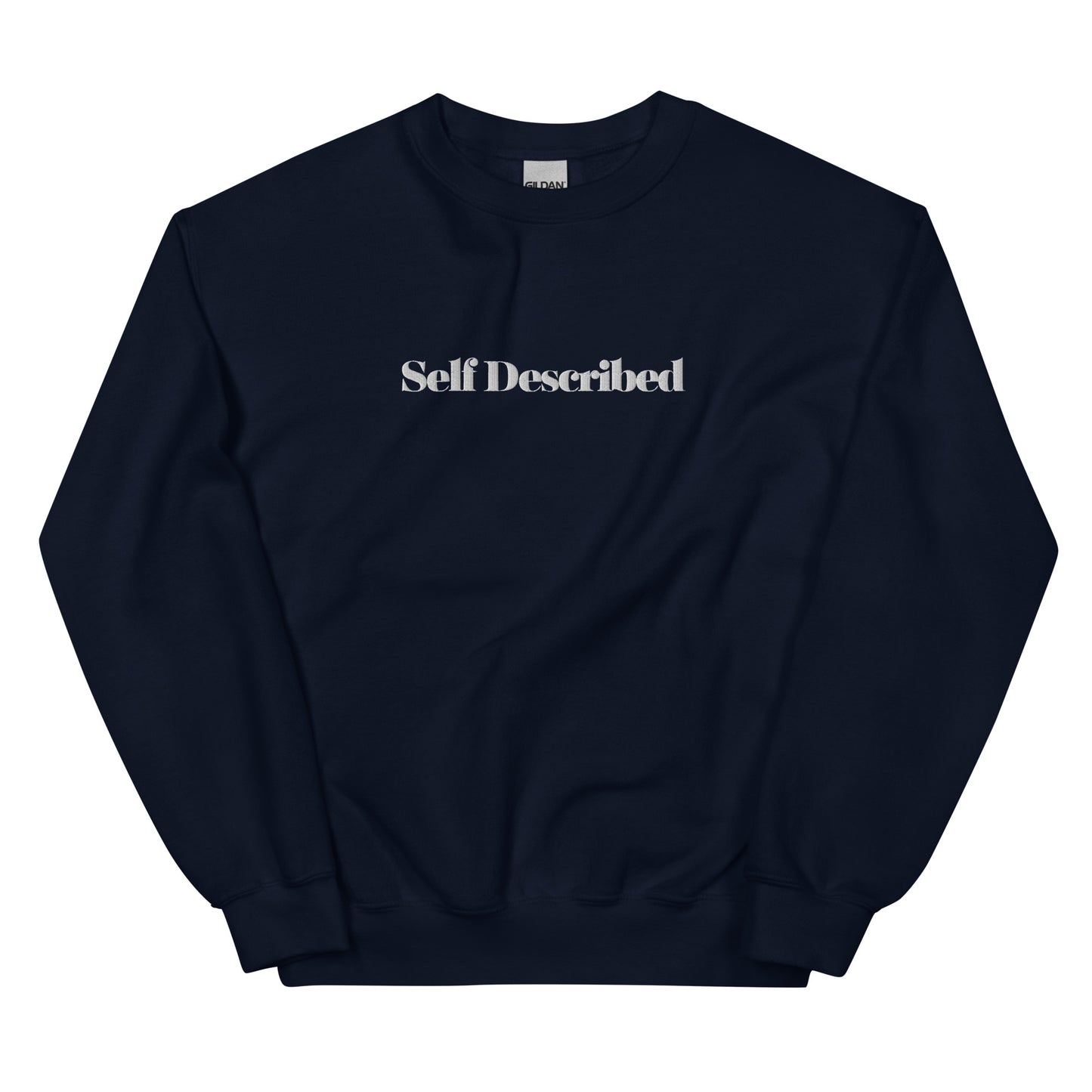 Embroidered Self Described Crewneck Unisex Sweatshirt